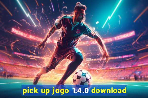 pick up jogo 1.4.0 download